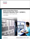 Interconnecting Cisco Network Devices, Part 1 (ICND1) Foundation Learning Guide