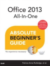 Office 2013 All-In-One Absolute Beginner's Guide