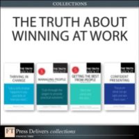 Truth About Winning at Work (Collection)