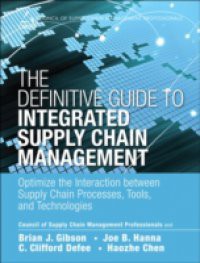 Definitive Guide to Integrated Supply Chain Management
