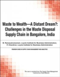 Waste to Wealth – A Distant Dream?