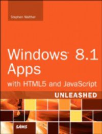 Windows 8.1 Apps with HTML5 and JavaScript Unleashed