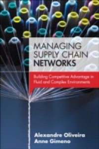 Managing Supply Chain Networks