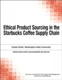 Ethical Product Sourcing in the Starbucks Coffee Supply Chain