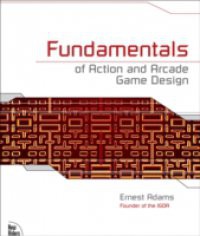 Fundamentals of Action and Arcade Game Design