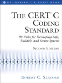 CERT® C Coding Standard, Second Edition