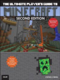 Ultimate Player's Guide to Minecraft