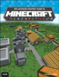 Advanced Strategy Guide to Minecraft