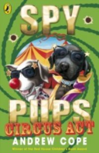 Spy Pups Circus Act