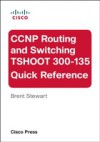 CCNP Routing and Switching TSHOOT 300-135 Quick Reference