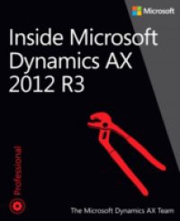 Inside Microsoft Dynamics AX 2012 R3