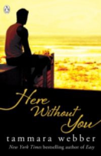 Here Without You (Between the Lines #4)