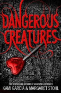 Dangerous Creatures (Book 1)