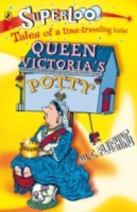 Superloo: Queen Victoria's Potty