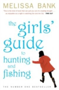 Girls' Guide to Hunting and Fishing