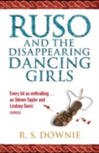 Ruso and the Disappearing Dancing Girls