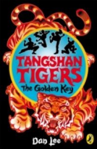 Tangshan Tigers: The Golden Key