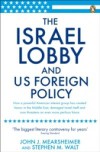 Israel Lobby and US Foreign Policy