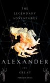 Legendary Adventures of Alexander the Great