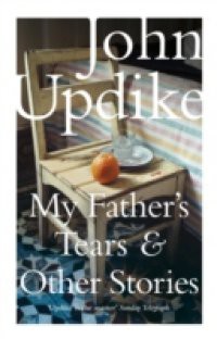 My Father's Tears and Other Stories