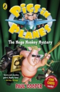 Pigs in Planes: The Mega Monkey Mystery