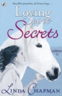 Loving Spirit: Secrets