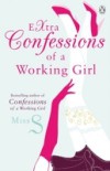 Extra Confessions of a Working Girl