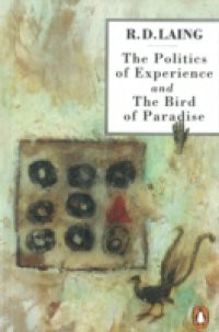 Politics of Experience and The Bird of Paradise