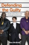 Defending the Guilty