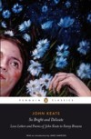 So Bright and Delicate: Love Letters and Poems of John Keats to Fanny Brawne