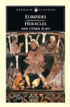 Heracles and Other Plays