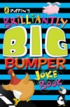Puffin's Brilliantly Big Bumper Joke Book