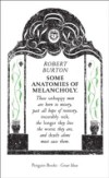 Some Anatomies of Melancholy