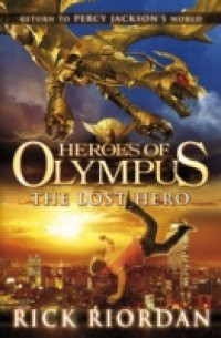 Lost Hero (Heroes of Olympus Book 1)