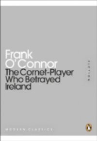 Cornet-Player Who Betrayed Ireland
