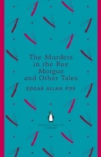 Murders in the Rue Morgue and Other Tales