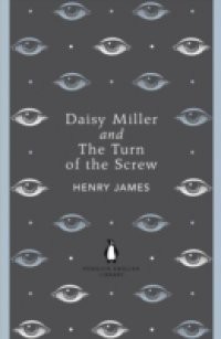 Daisy Miller and The Turn of the Screw