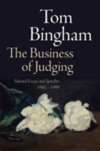 Business of Judging: Selected Essays and Speeches: 1985-1999