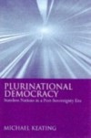Plurinational Democracy: Stateless Nations in a Post-Sovereignty Era