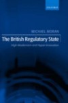 British Regulatory State: High Modernism and Hyper-Innovation