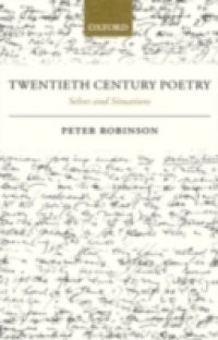 Twentieth Century Poetry: Selves and Situations