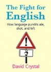 Fight for English: How language pundits ate, shot, and left