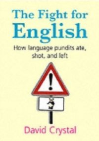 Fight for English: How language pundits ate, shot, and left