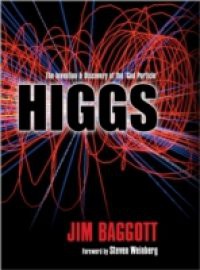 Higgs: The invention and discovery of the 'God Particle'