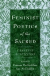 Feminist Poetics of the Sacred: Creative Suspicions