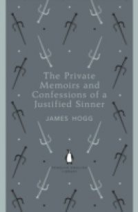 Private Memoirs and Confessions of a Justified Sinner