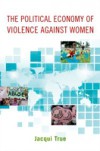 Political Economy of Violence against Women