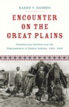 Encounter on the Great Plains: Scandinavian Settlers and the Dispossession of Dakota Indians, 1890-1930