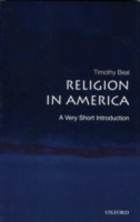 Religion in America: A Very Short Introduction