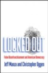 Locked Out: Felon Disenfranchisement and American Democracy